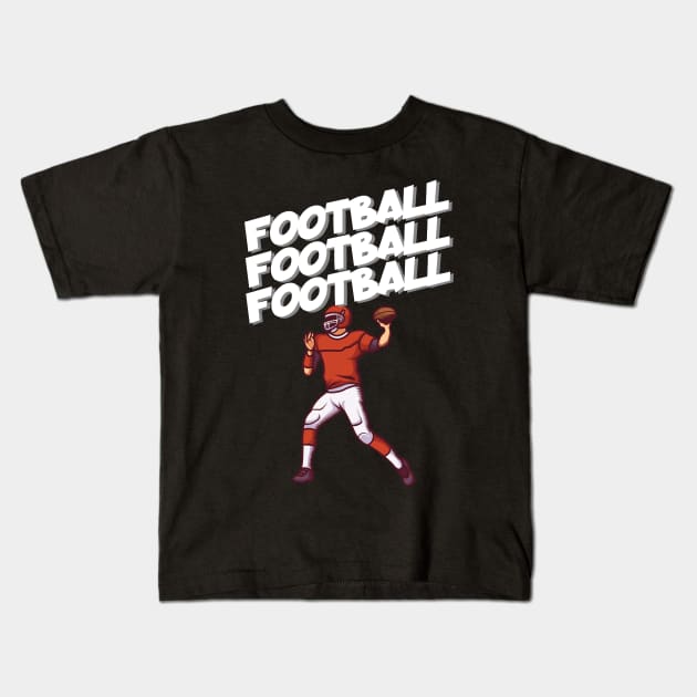 Football football football Kids T-Shirt by maxcode